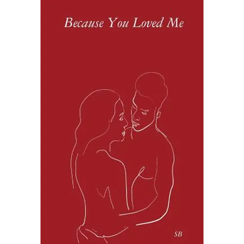 Because You Loved Me - Paperback