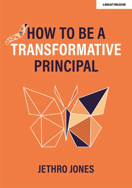 How to Be a Transformative Principal - Paperback