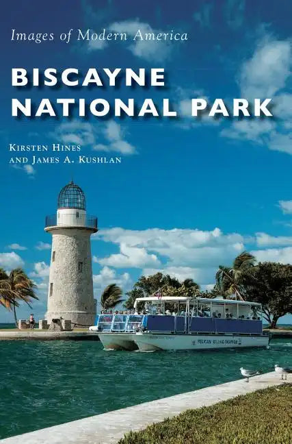 Biscayne National Park - Hardcover