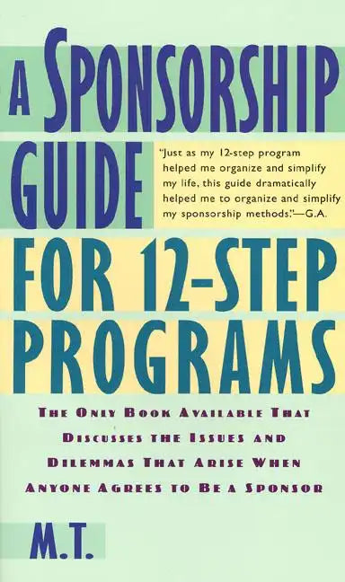 A Sponsorship Guide for 12-Step Programs - Paperback