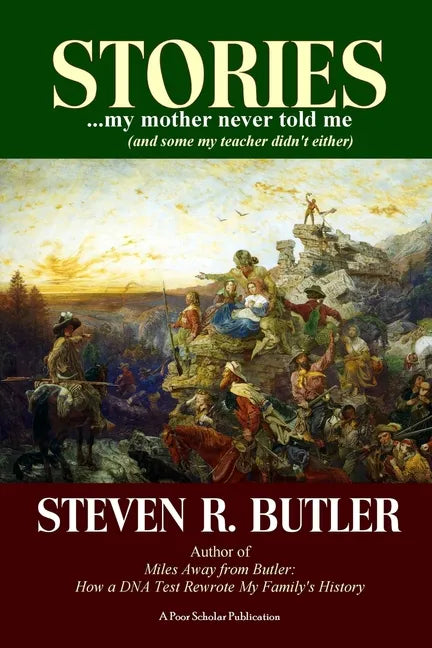 Stories My Mother Never Told Me (And Some My Teacher Didn't Either) - Paperback