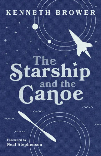 The Starship and the Canoe - Paperback