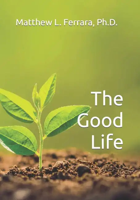 The Good Life - Paperback