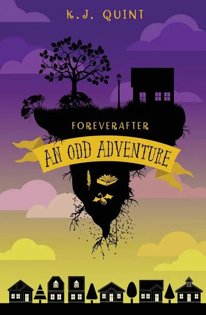 Foreverafter: An Odd Adventure (Combined Edition) - Paperback