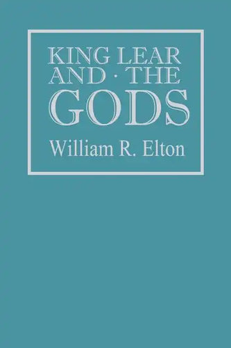 King Lear and the Gods - Paperback