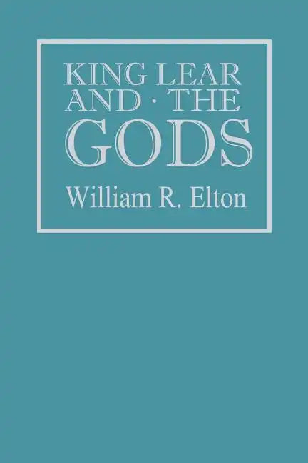 King Lear and the Gods - Paperback