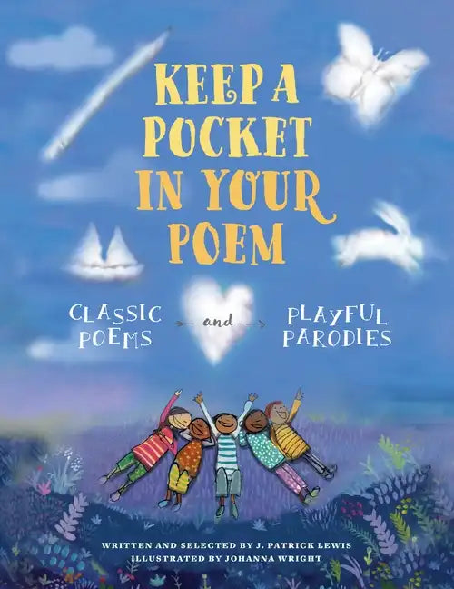 Keep a Pocket in Your Poem: Classic Poems and Playful Parodies - Hardcover