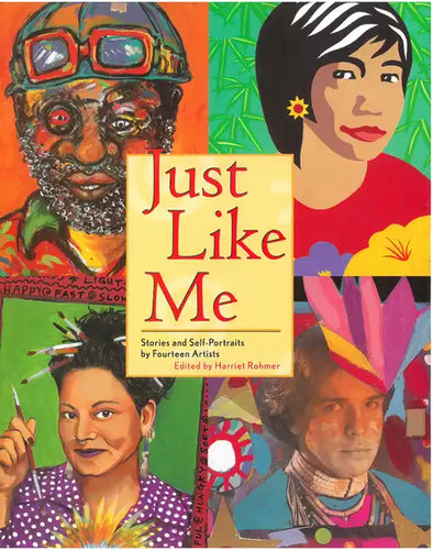 Just Like Me: Stories and Self-Portraits by Fourteen Artists - Paperback