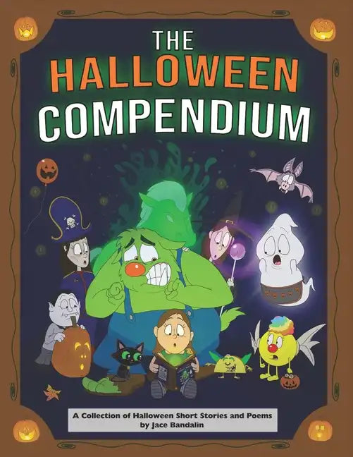 The Halloween Compendium: A Collection of Halloween Short Stories and Poems - Paperback