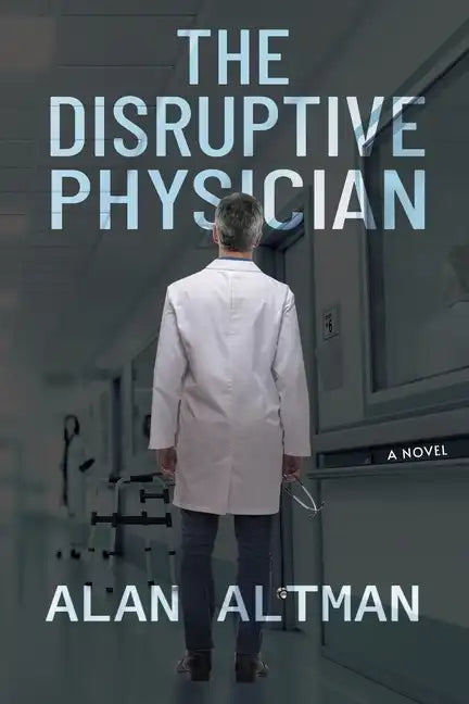The Disruptive Physician - Paperback