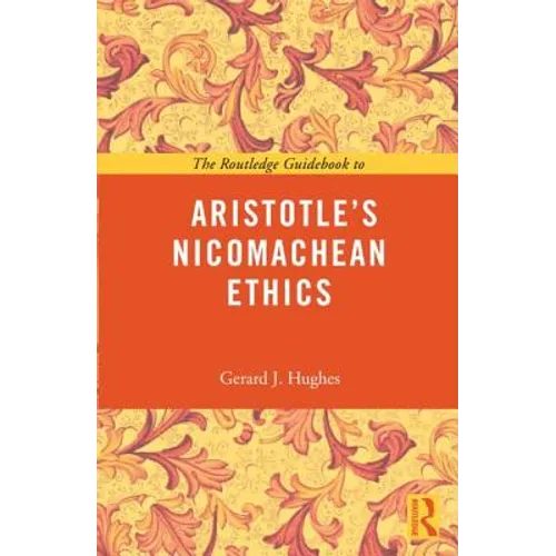 The Routledge Guidebook to Aristotle's Nicomachean Ethics - Paperback