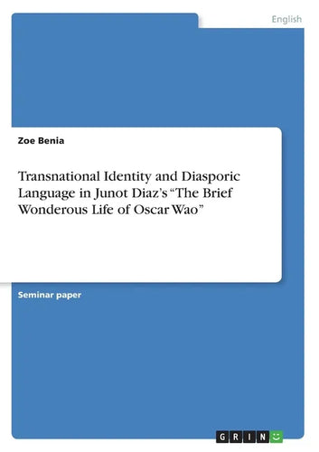 Transnational Identity and Diasporic Language in Junot Diaz's 
