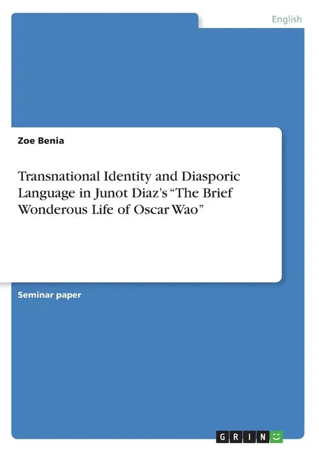 Transnational Identity and Diasporic Language in Junot Diaz's 