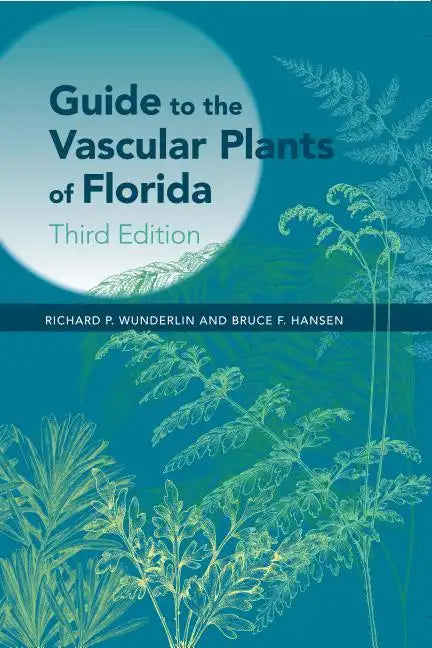 Guide to the Vascular Plants of Florida - Hardcover