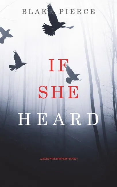 If She Heard (A Kate Wise Mystery-Book 7) - Hardcover
