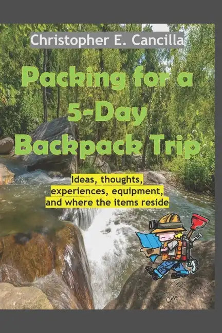 Packing for a 5-Day Backpack Trip - Paperback