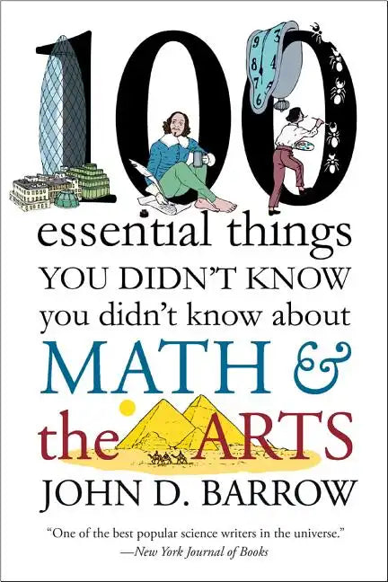 100 Essential Things You Didn't Know You Didn't Know about Math and the Arts - Paperback