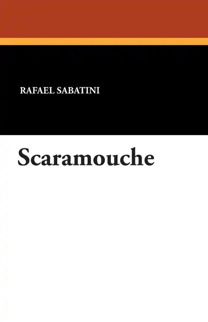 Scaramouche - Paperback