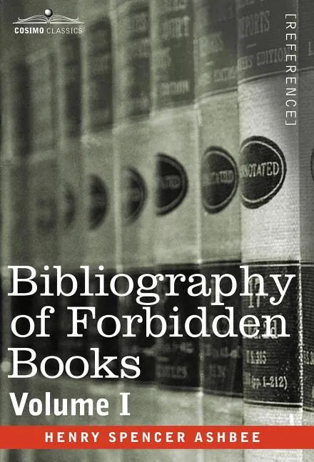 Bibliography of Forbidden Books - Volume I - Hardcover
