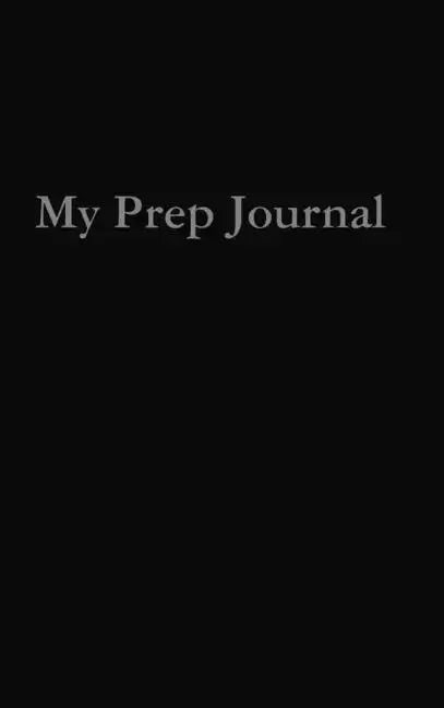 My Prep Journal - Hardcover