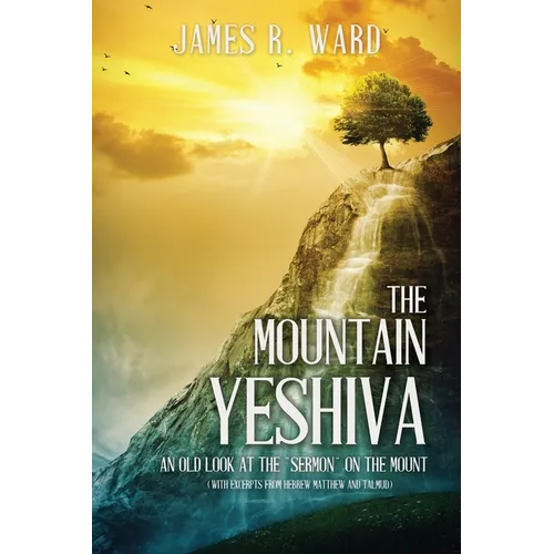 The Mountain Yeshiva An Old Look at the 