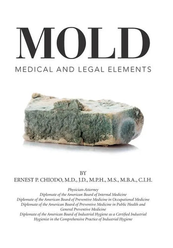 Mold: Medical and Legal Elements - Hardcover