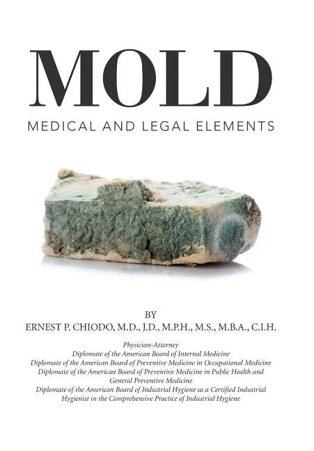Mold: Medical and Legal Elements - Hardcover