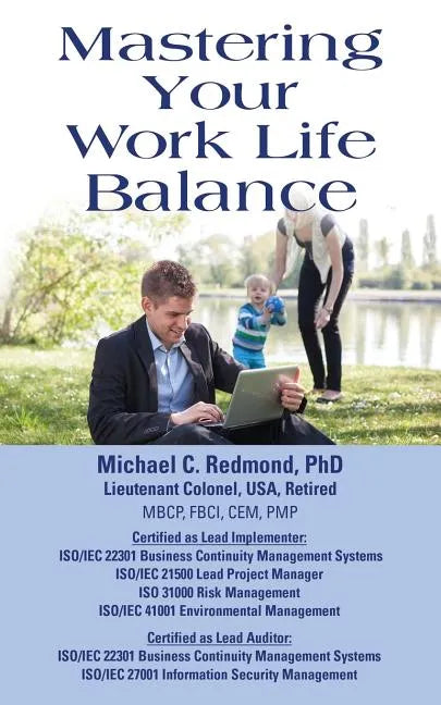 Mastering Your Work Life Balance - Paperback
