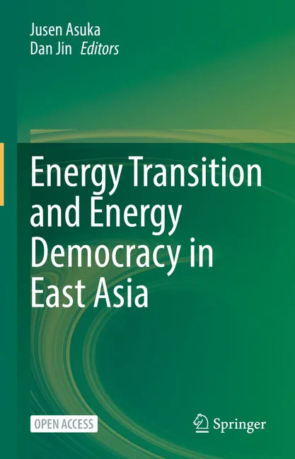 Energy Transition and Energy Democracy in East Asia - Hardcover