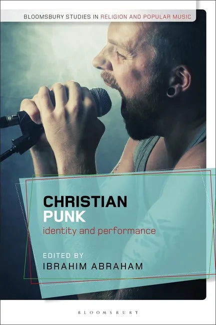 Christian Punk: Identity and Performance - Paperback