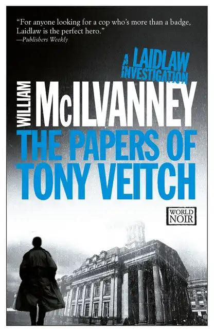 The Papers of Tony Veitch: A Laidlaw Investigation (Jack Laidlaw Novels Book 2) - Paperback