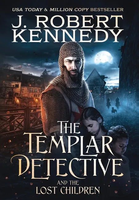 The Templar Detective and the Lost Children - Hardcover