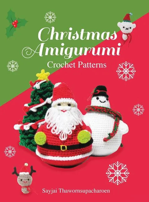 Christmas Amigurumi: Crochet Patterns - Hardcover