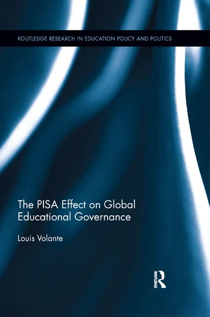 The Pisa Effect on Global Educational Governance - Paperback
