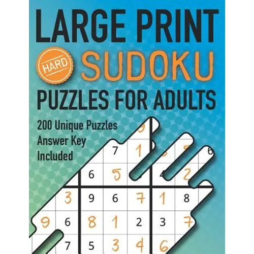 Large Print Sudoku Puzzles For Adults Hard 200 Unique Puzzles Answer Key Included: Challenging 9x9 Larger Oversized Grids with Wide Margins for Adults - Paperback