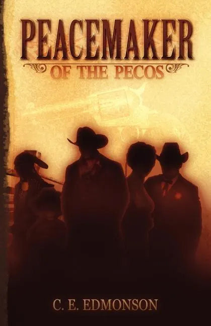 Peacemaker of the Pecos - Paperback