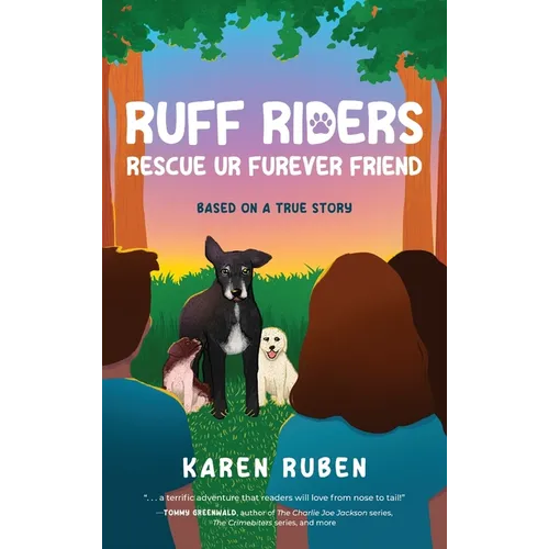 RUFF Riders: Rescue Ur Furever Friend - Hardcover