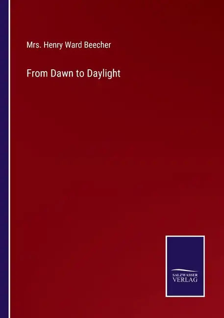 From Dawn to Daylight - Paperback
