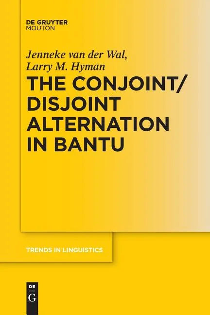 The Conjoint/Disjoint Alternation in Bantu - Paperback