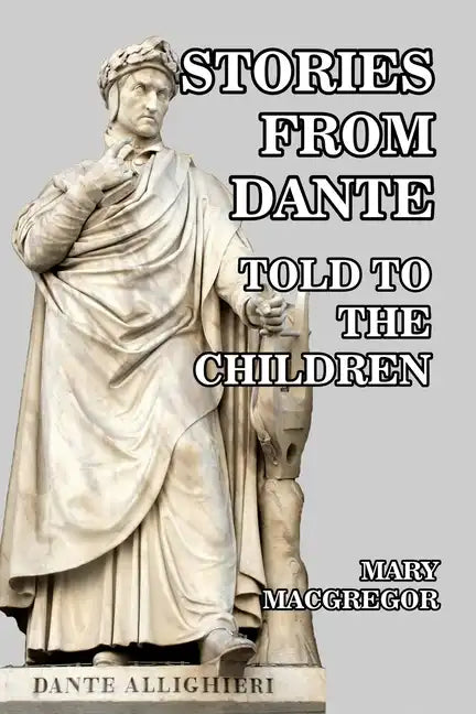 Stories from Dante Told to the Children - Paperback