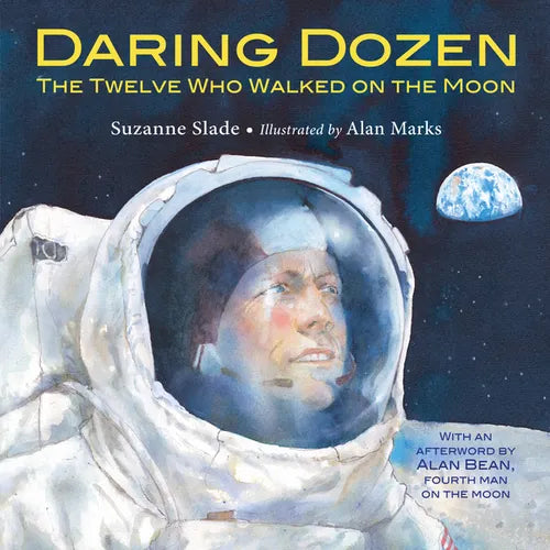 Daring Dozen: The Twelve Who Walked on the Moon - Hardcover