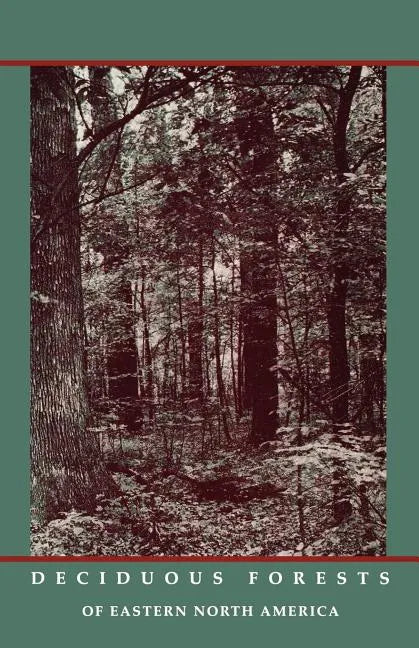 Deciduous Forests of Eastern North America - Paperback