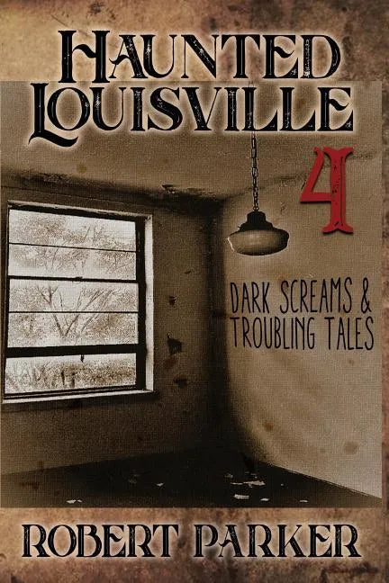 Haunted Louisville 4 - Paperback