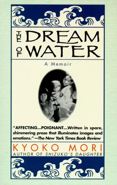 The Dream of Water: A Memoir - Paperback