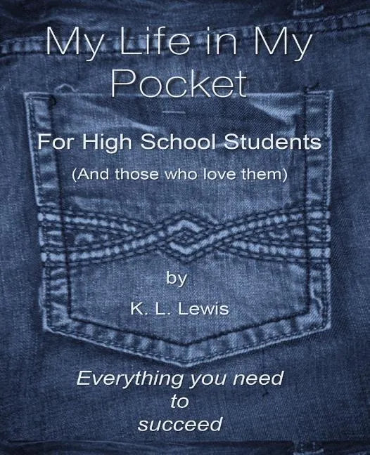My LIfe in My Pocket for High School Students (and those who love them) - Paperback