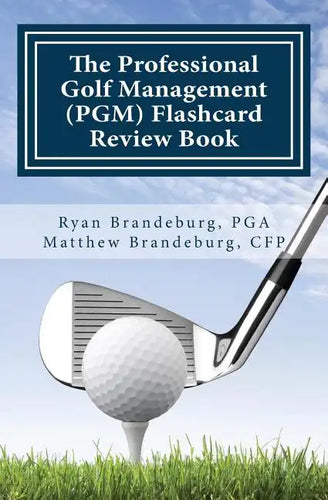 Professional Golf Management (PGM) Flashcard Review Book: Comprehensive Flashcards for PGM Levels 1, 2, and 3 (3rd Edition) - Paperback