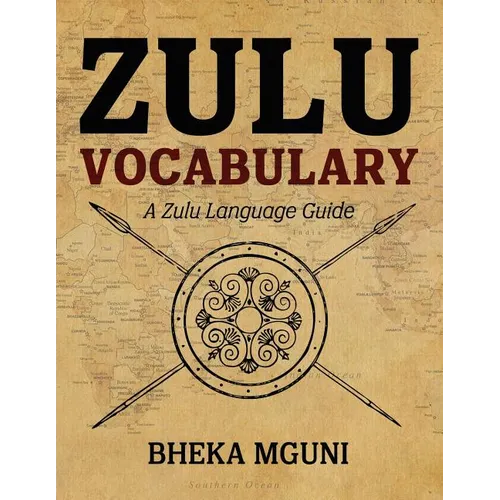 Zulu Vocabulary: A Zulu Language Guide - Paperback