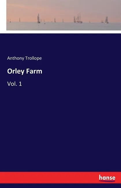 Orley Farm: Vol. 1 - Paperback