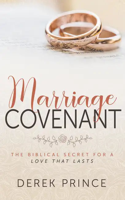 Marriage Covenant: The Biblical Secret for a Love That Lasts - Paperback