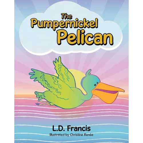 The Pumpernickel Pelican - Paperback